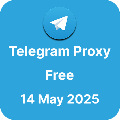Telegram Proxy Free - 14 May 2025