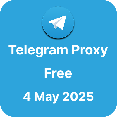 Telegram Proxy Free - 4 May 2025