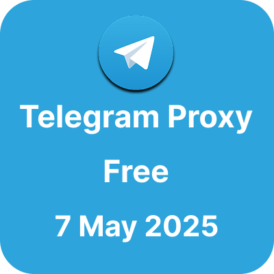 Telegram Proxy Free - 7 May 2025