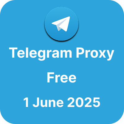 Telegram Proxy Free - 1 June 2025
