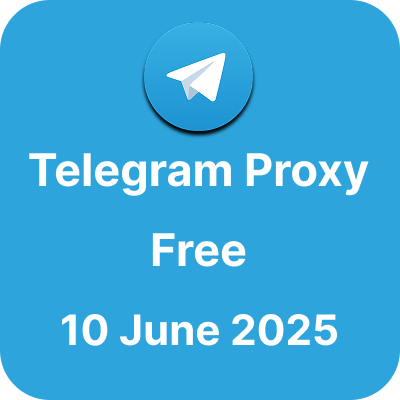 Telegram Proxy Free - 10 June 2025